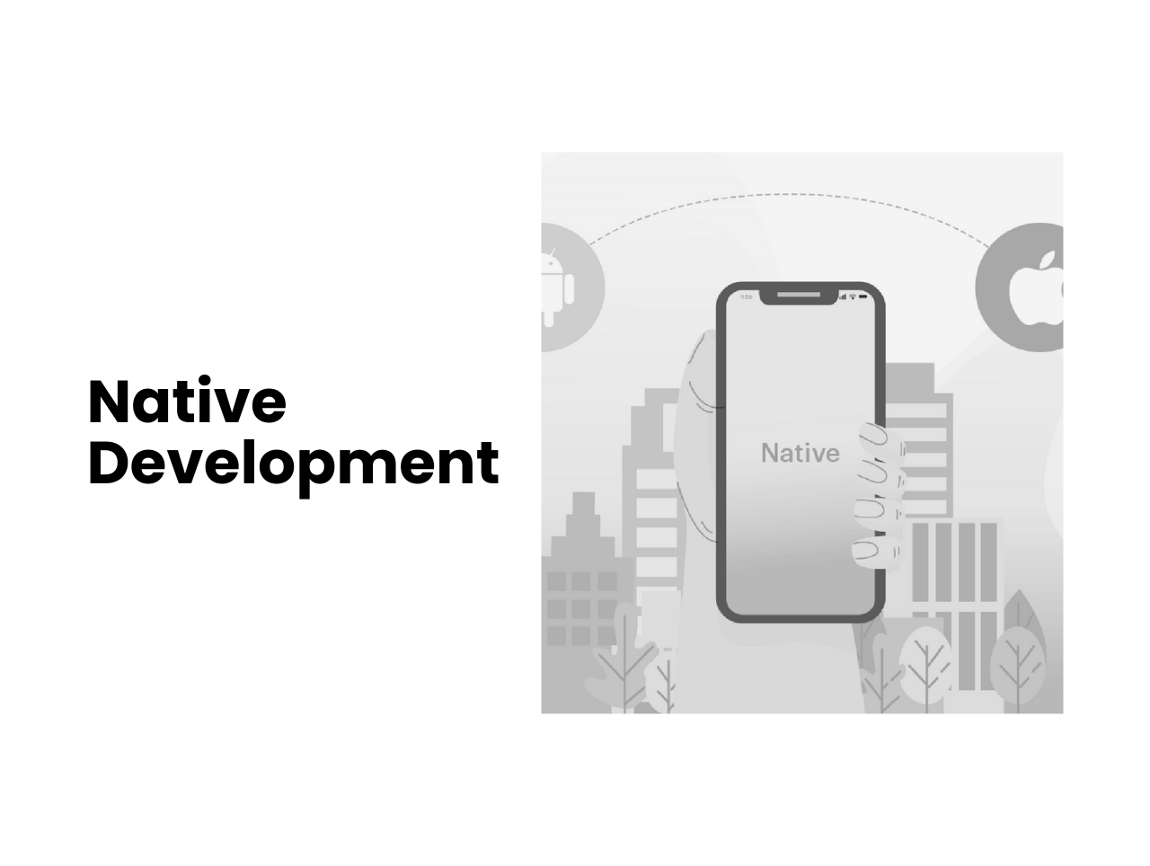 Native development